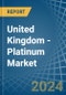 United Kingdom - Platinum - Market Analysis, Forecast, Size, Trends and Insights - Product Image