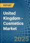 United Kingdom - Cosmetics - Market Analysis, Forecast, Size, Trends and Insights - Product Image