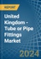 United Kingdom - Tube or Pipe Fittings (of Iron or Steel) - Market Analysis, Forecast, Size, Trends and Insights - Product Thumbnail Image