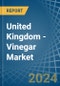 United Kingdom - Vinegar - Market Analysis, Forecast, Size, Trends and Insights - Product Thumbnail Image