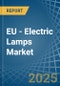 EU - Electric Lamps - Market Analysis, Forecast, Size, Trends and Insights - Product Thumbnail Image