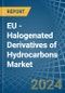 EU - Halogenated Derivatives of Hydrocarbons - Market Analysis, Forecast, Size, Trends and Insights - Product Image