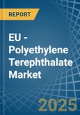 EU - Polyethylene Terephthalate (In Primary Forms) - Market Analysis, Forecast, Size, Trends and Insights- Product Image