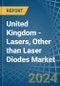 United Kingdom - Lasers, Other than Laser Diodes - Market Analysis, Forecast, Size, Trends and Insights - Product Thumbnail Image