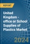 United Kingdom - office or School Supplies of Plastics - Market Analysis, Forecast, Size, Trends and Insights - Product Thumbnail Image
