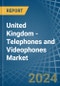 United Kingdom - Telephones and Videophones - Market Analysis, Forecast, Size, Trends and Insights - Product Image
