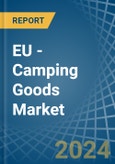 EU - Camping Goods - Market Analysis, Forecast, Size, Trends and Insights- Product Image