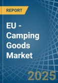 EU - Camping Goods - Market Analysis, Forecast, Size, Trends and Insights- Product Image