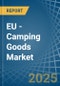 EU - Camping Goods - Market Analysis, Forecast, Size, Trends and Insights - Product Image