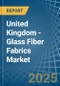 United Kingdom - Glass Fiber Fabrics - Market Analysis, Forecast, Size, Trends and Insights - Product Thumbnail Image