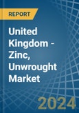 United Kingdom - Zinc, Unwrought (Not Alloyed) - Market Analysis, Forecast, Size, Trends and Insights- Product Image