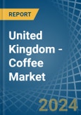 United Kingdom - Coffee (Decaffeinated and Roasted) - Market Analysis, Forecast, Size, Trends and Insights- Product Image