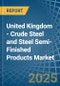 United Kingdom - Crude Steel and Steel Semi-Finished Products - Market Analysis, Forecast, Size, Trends and Insights - Product Thumbnail Image