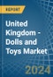 United Kingdom - Dolls and Toys - Market Analysis, Forecast, Size, Trends and Insights - Product Thumbnail Image