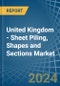 United Kingdom - Sheet Piling, Shapes and Sections (of Iron or Steel) - Market Analysis, Forecast, Size, Trends and Insights - Product Thumbnail Image