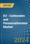 EU - Carbonates and Peroxocarbonates - Market Analysis, Forecast, Size, Trends and Insights - Product Image