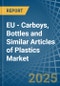 EU - Carboys, Bottles and Similar Articles of Plastics - Market Analysis, Forecast, Size, Trends and Insights - Product Thumbnail Image