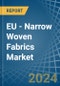 EU - Narrow Woven Fabrics - Market Analysis, Forecast, Size, Trends and Insights - Product Image