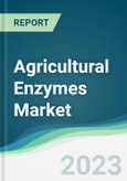 Agricultural Enzymes Market - Forecasts from 2023 to 2028- Product Image