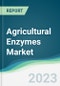 Agricultural Enzymes Market - Forecasts from 2023 to 2028 - Product Thumbnail Image
