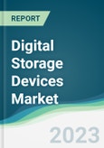 Digital Storage Devices Market - Forecasts from 2023 to 2028- Product Image