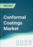 Conformal Coatings Market - Forecasts from 2023 to 2028- Product Image