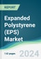 Expanded Polystyrene (EPS) Market - Forecasts from 2023 to 2028 - Product Image