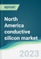 North America conductive silicon market - Forecasts from 2023 to 2028 - Product Thumbnail Image