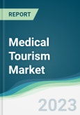 Medical Tourism Market - Forecasts from 2023 to 2028- Product Image