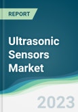 Ultrasonic Sensors Market - Forecasts from 2023 to 2028- Product Image