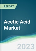 Acetic Acid Market - Forecasts from 2023 to 2028- Product Image