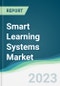 Smart Learning Systems Market - Forecasts from 2023 to 2028 - Product Image