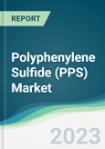 Polyphenylene Sulfide (PPS) Market - Forecasts from 2023 to 2028- Product Image