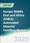 Europe Middle East and Africa (EMEA) Automated Material Handling Market - Forecasts from 2023 to 2028 - Product Thumbnail Image