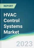 HVAC Control Systems Market - Forecasts from 2023 to 2028- Product Image