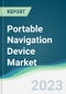 Portable Navigation Device Market - Forecasts from 2023 to 2028 - Product Image