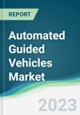 Automated Guided Vehicles Market - Forecasts from 2023 to 2028- Product Image