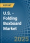 U.S. - Folding Boxboard - Market Analysis, Forecast, Size, Trends and Insights - Product Image