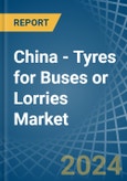 China - Tyres for Buses or Lorries - Market Analysis, forecast, Size, Trends and Insights- Product Image
