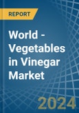 World - Vegetables in Vinegar - Market Analysis, Forecast, Size, Trends and insights- Product Image