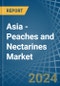 Asia - Peaches and Nectarines - Market Analysis, Forecast, Size, Trends and Insights - Product Image