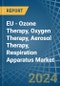 EU - Ozone Therapy, Oxygen Therapy, Aerosol Therapy, Respiration Apparatus - Market Analysis, Forecast, Size, Trends and Insights - Product Image
