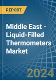 Middle East - Liquid-Filled Thermometers - Market Analysis, Forecast, Size, Trends and Insights- Product Image