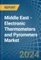 Middle East - Electronic Thermometers and Pyrometers - Market Analysis, Forecast, Size, Trends and Insights - Product Image