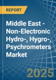 Middle East - Non-Electronic Hydro-, Hygro-, Psychrometers - Market Analysis, Forecast, Size, Trends and Insights- Product Image