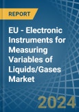EU - Electronic Instruments for Measuring Variables of Liquids/Gases - Market Analysis, forecast, Size, Trends and Insights- Product Image
