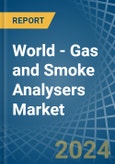 World - Gas and Smoke Analysers - Market Analysis, Forecast, Size, Trends and Insights- Product Image