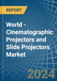 World - Cinematographic Projectors and Slide Projectors - Market Analysis, Forecast, Size, Trends and Insights- Product Image