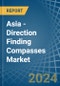 Asia - Direction Finding Compasses - Market Analysis, Forecast, Size, Trends and Insights - Product Thumbnail Image