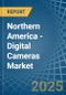 Northern America - Digital Cameras - Market Analysis, Forecast, Size, Trends and Insights - Product Thumbnail Image